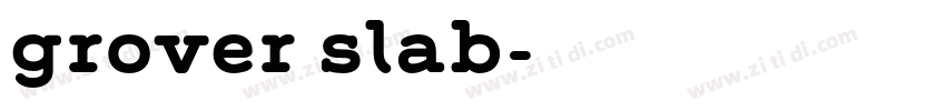 grover slab字体转换